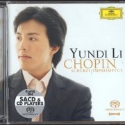 Yundi Li - Chopin: Scherzi | Impromptus (2004) [SACD]