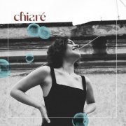 Chiare - Chiaré (2024) [Hi-Res]