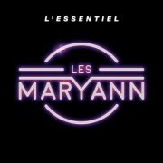 Les Maryann - L’essentiel (2022)