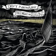 Davy Knowles - Three Miles from Avalon (2016)