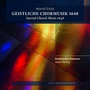 Knabenchor Hannover & Heinz Hennig - Heinrich Schütz: Geistige Chormusik 1648 (2018)