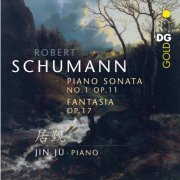 Jin Ju - Schumann: Sonata No. 1 & Fantasia, Op. 17 (2011)