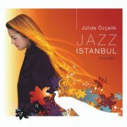 Julide Özçelik - Jazz Istanbul, Vol. 1 (2020)