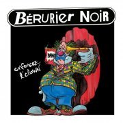 Berurier Noir - Enfoncez L'Clown (1999)