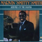 Marvin 'Smitty' Smith - Keeper Of The Drums (1987)