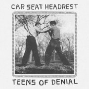 Car Seat Headrest - Teens of Denial (2016) Lossless