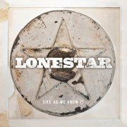 Lonestar - Life as We Know It (2013)