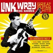 Link Wray, His Raymen - Great Guitar Hits (Bonus Track Version) (2016)