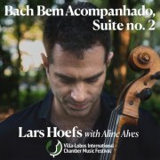 Lars Hoefs - Bach Bem Acompanhado, Suite No. 2 (2023)