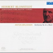 Herbert Blomstedt - Bruckner: Symphony No. 8 c-Moll (2006) [SACD]