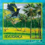 Eduardo Aires - Reverdança (2019)