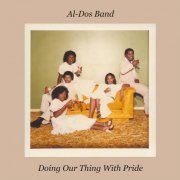 Al-Dos Band - Doing Our Thing with Pride (2021)