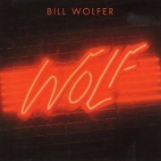 Bill Wolfer - Wolf (1982/2006)