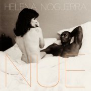 Helena Noguerra - Nue (2019) [Hi-Res]