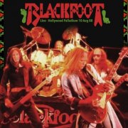 Blackfoot - Live At Hollywood Palladium, 10 Aug 83 (Remastered) (2015)