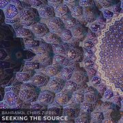 Chris Zippel, Bahramji - Seeking the Source (2026)