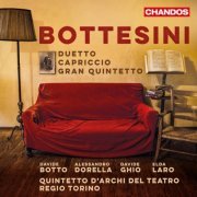 D.Botto, A.Dorella, D.Ghio, E.Laro & Quintetto D'Archi Del Teatro Regio Torino - Bottesini: Duetto, Capriccio & Gran quintetto (2015) [Hi-Res]