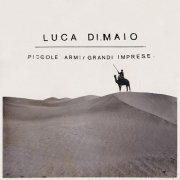 Luca Di Maio - Piccole Armi / Grandi Imprese (2019)