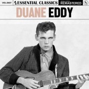 Duane Eddy - Essential Classics, Vol. 407 (2024)