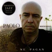 Paolo Rustichelli - Neopagan (Smooth Jazz Special Release) (2006) FLAC