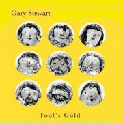 Gary stewart - Fool's Gold. (2013)