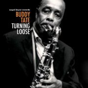 Buddy Tate - Turning Loose - Live in Europe (2018)