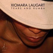 Xiomara Laugart - Tears and Rumba (2015) [Hi-Res]