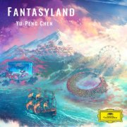 Yu-Peng Chen - Fantasyland (2025) [Hi-Res] [Dolby Atmos]
