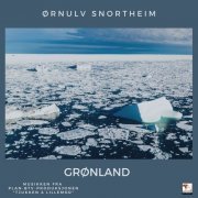 Ørnulv Snortheim - Grønland (Original Soundtrack from the TV Show "Tjukken & Lillemor") (2021) [Hi-Res]