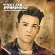 Taylor Henderson - Burnt Letters (2014) [Hi-Res]