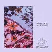 Ben Seretan, John Thayer - Sunbeam of No Illusion (2026) [Hi-Res]