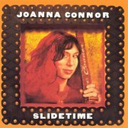 Joanna Connor - Slidetime (1998)