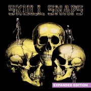 Skull Snaps - Skull Snaps (Expanded Edition) [Digitally Remastered] (2015) FLAC