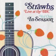 Strawbs - Live At The BBC Vol. One: In Session (2010)