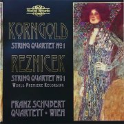Franz Schubert Quartet - Korngold & Reznicek: String Quartets (2002)
