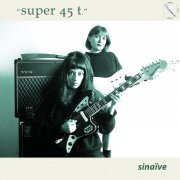 Sinaïve - super 45 t. (2022) Hi-Res