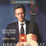 Terell Stone - Brescianello: Gallichone Sonatas, Vol. 1 (1996)