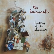 The Raincoats - Looking in the Shadows (1996)