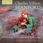 The Sixteen - Stanford: Partsongs, Pastorals and Folksongs (2024) [Hi-Res]