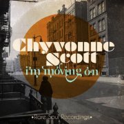 Chyvonne Scott - I'm Moving On - Rare Soul Recordings (Digitally Remastered) (2012) FLAC