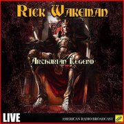 Rick Wakeman - Arthurian Legend (Live) (2019)