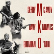 Gerry McAvoy, Davy Knowles, Brendan O'Neil - MKO (2025)