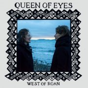 West of Roan  - Queen of Eyes (2024)