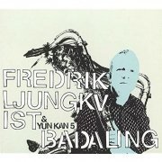 Fredrik Ljungkvist & Yun Kan 5 - Badaling (2007)