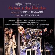 VA - George Benjamin: Picture a Day Like This (2024) [Hi-Res]