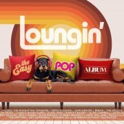 VA - Loungin' - The Easy Pop Album (2023)