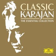 Herbert von Karajan - Classic Karajan: The Essential Collection (2014)