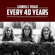 Gunhill Road - Every 40 Years (2014)