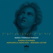 Ragna Schirmer, Hofkapelle München, Rüdiger Lotter - Maria Theresia von Paradis: Schirmer, Ragna (2025) [Hi-Res]