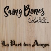 Swing Bones - La part des anges (2021)